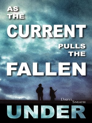 cover image of As the Current Pulls the Fallen Under